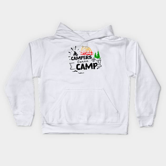 Campers Gonna Camp, Adventure Camping Is My Therapy Kids Hoodie by Cor Designs